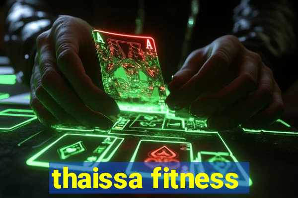 thaissa fitness